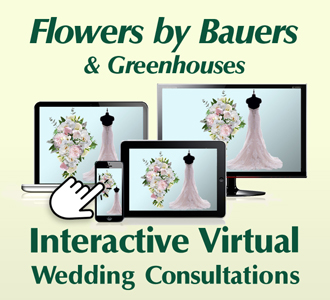 Flowers By Bauers Full Service Interactive Virtual Wedding Consultations