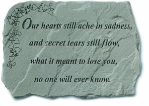 Our hearts still ache in sadness... Stone