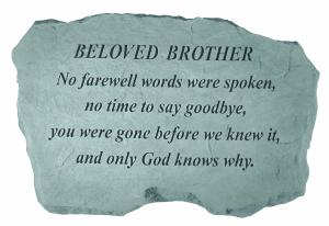 Beloved Brother - No farewell words... Stone