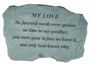 My Love - No farewell words... Stone