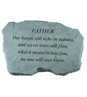 Father - Our hearts still ache... Stone